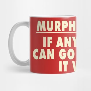 LOVE: MURPHY'S LAW Mug